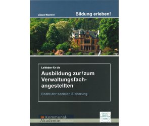 Leitfaden für die Ausbildung zur/zum Verwaltungsfachangestellten Leitfaden für die Ausbildung zur/zum Verwaltungsfachangestellten